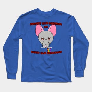 Respect Our Existence or Expect Our Resistance (Version 1) Long Sleeve T-Shirt